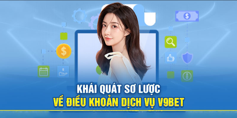 Điều khoản v9bet về dịch vụ