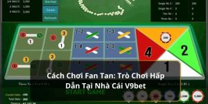 cách chơi Fan Tan